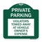 Signmission Private Parking Violators Towed Away at Vehicle Owners Expense, A-DES-GW-1818-23259 A-DES-GW-1818-23259 - alternate 1